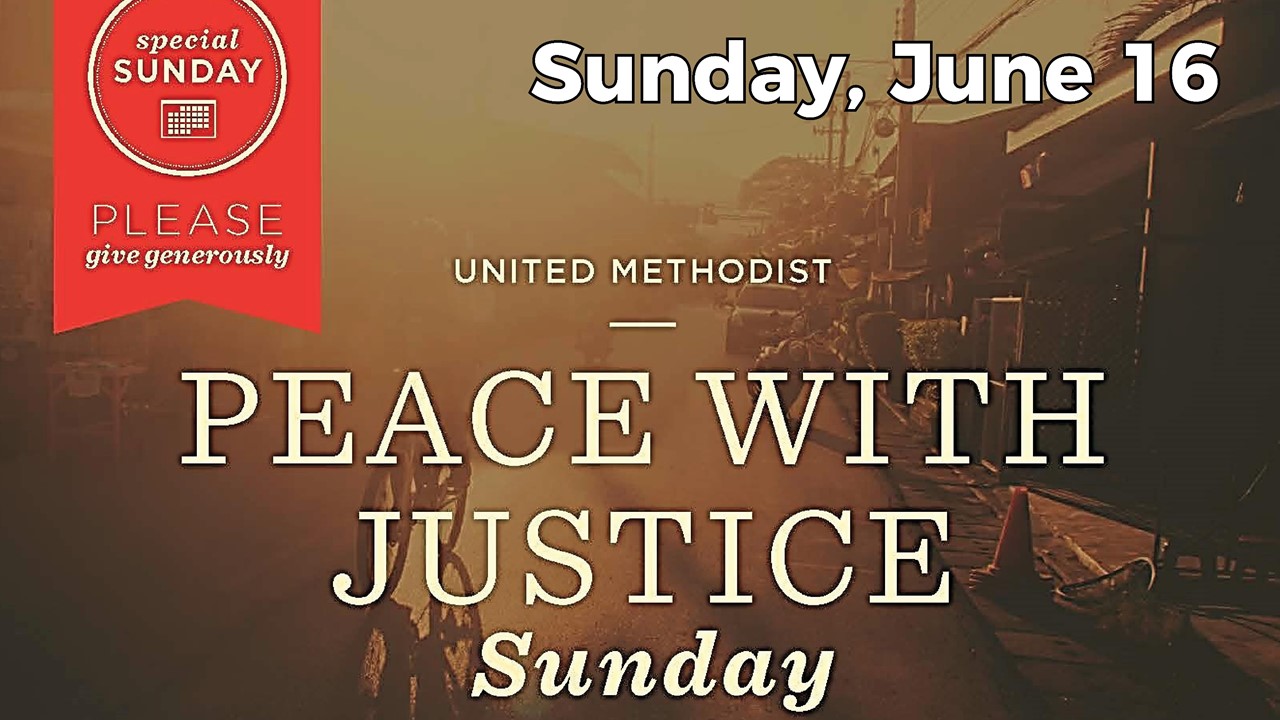 Peace with Justice Sunday Mountain View United Methodist Church