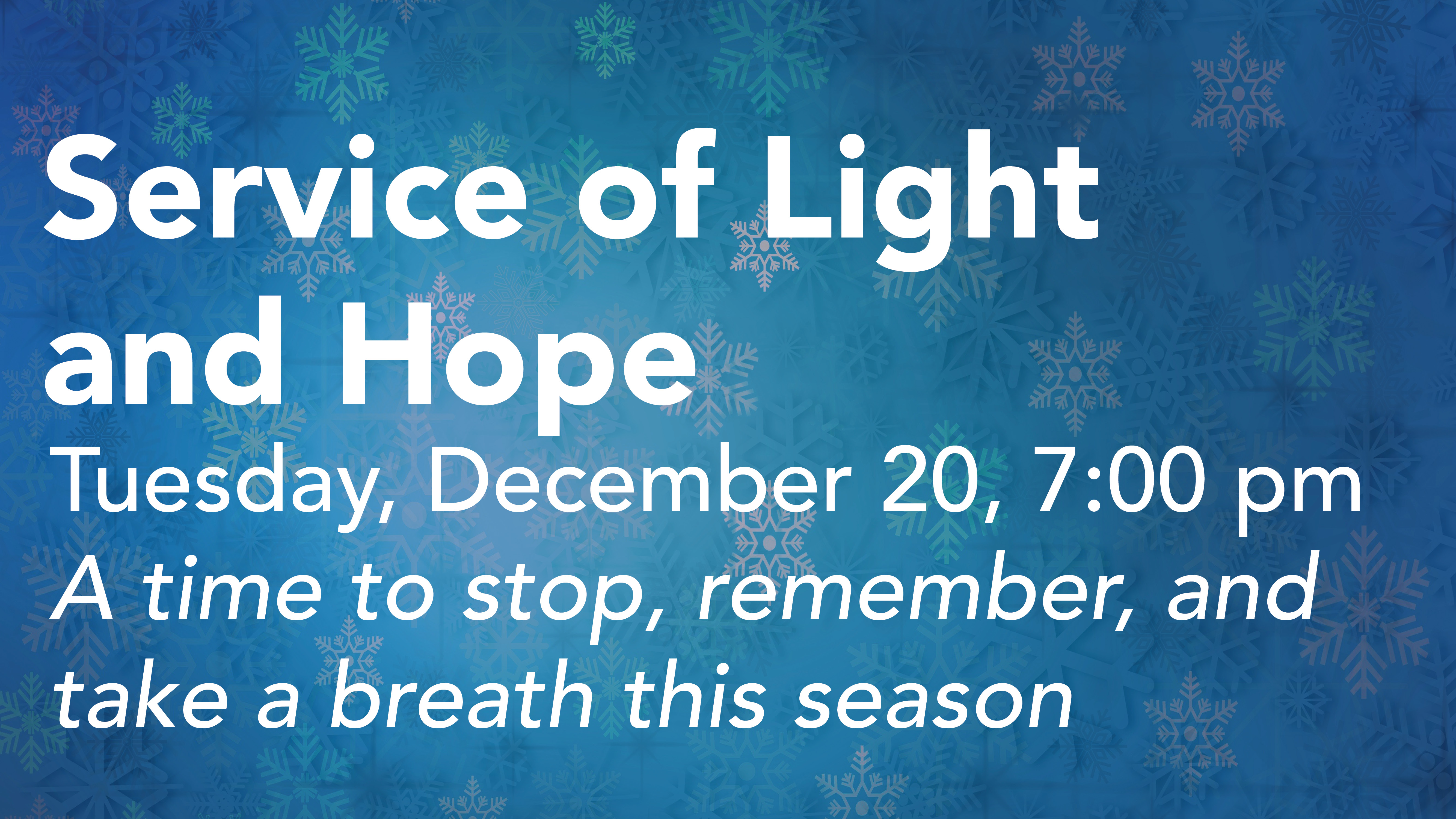 Announcement slide - Service of Light and Hope